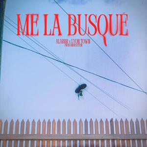 Me la busque (feat. Lyon Town)