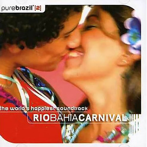 Pure Brasil II - Rio Bahia Carnival