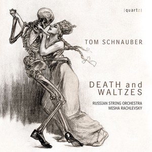 Schnauber, T.: Orchestral Music (Death and Waltzes) [Russian String Orchestra, Rachlevsky]