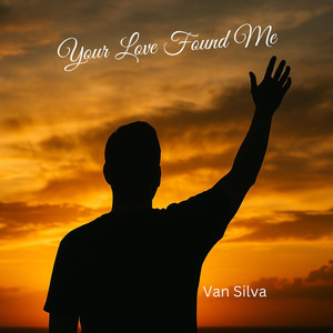 Your Love Found Me