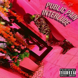 Public Pain Interlude (Explicit)