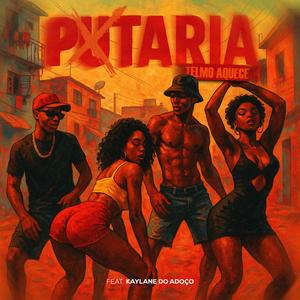 Putaria (feat. Telmo Aquece & Kaylane do Adoço) (Explicit)