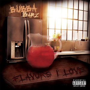 Flavors I Love (Explicit)