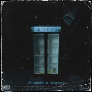 In The Mix(feat. King Papa) (Explicit)