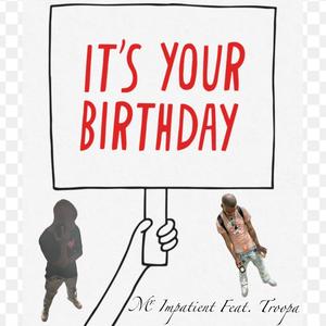 Yo Birthday (feat. Troopa)