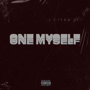 One Myself (Explicit)