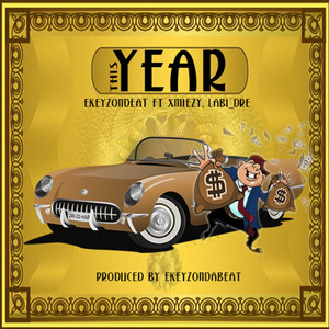 This Year (feat. Xmiezy and Labi_Dre)