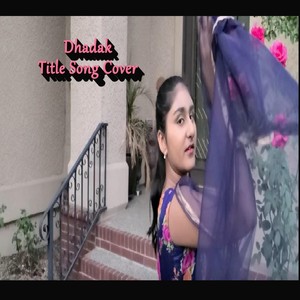 Dhadak - Title Song