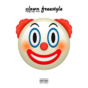 Clown (Freestyle) [Explicit]