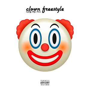Clown (Freestyle|Explicit)