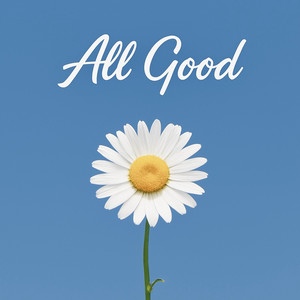 All Good