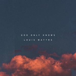 God Only Knows