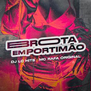 BROTA EM PORTIMÃO (feat. MC Rafa Original) [Explicit]