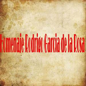 Homenaje Rodrigo Garcia De La Rosa