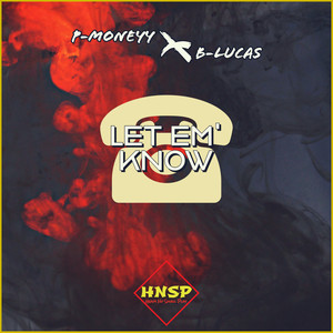 Let Em' Know (Explicit)