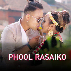 PHOOL RASAIKO