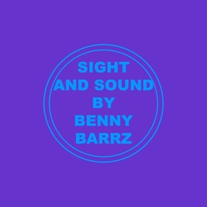 Sight and Sound (Explicit)