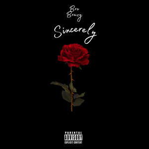 Sincerely (Explicit)