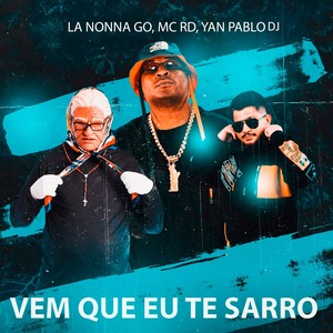Vem Que Eu Te Sarro (Explicit)