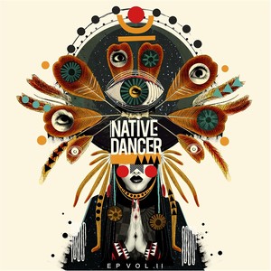 Native Dancer - EP, Vol. II