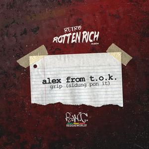Grip (Sidung pon it) (Rotten Rich Riddim) (Explicit)