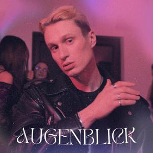 Augenblick (Explicit)