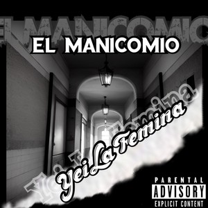 El Manicomio (Explicit)