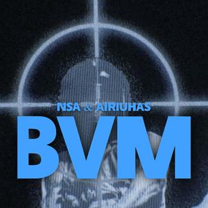 BVM (feat. Airiuhas) [Explicit]