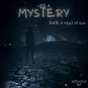 Life a Mystery (feat. D1 Don) [Explicit]