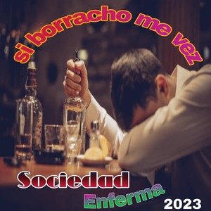 si borracho me vez (Explicit)