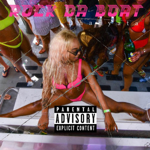 Rock da Boat (Explicit)