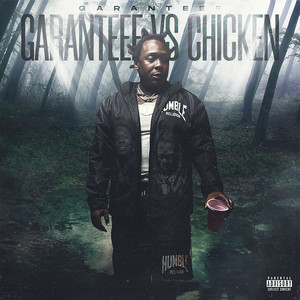 Garan'teee Vs Chicken (Explicit)