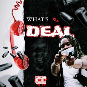 What's da Deal (Explicit)