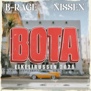 Det er BOTA - (Eikelirussen 2025) (Explicit)