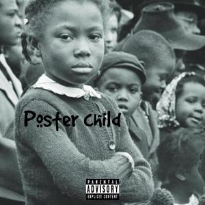 Poster Child (Explicit)