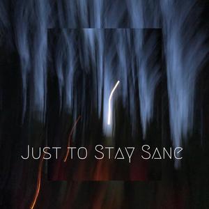 Just to Stay Sane (feat. Wes Urbaniak)