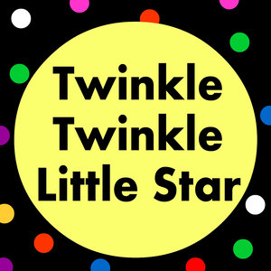 Twinkle Twinkle Little Star