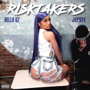 Risk Takers (feat. Jay5ive) [Explicit]