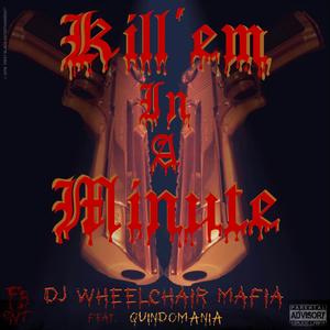 Kill'em In A Minute (Explicit)
