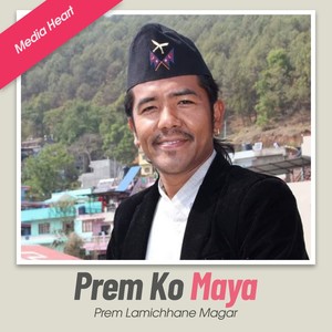 Prem Ko Maya