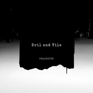 Evil and Vile