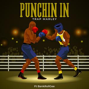 Punchin In (feat. Bank Roll Gee) [Explicit]