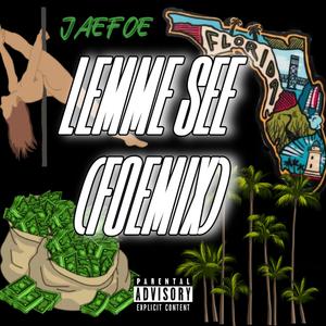 LEMME SEE (FOEMIX|Explicit)