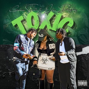 Toxic (feat. John Doughey) (Explicit)