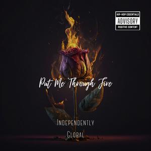 Put Me Through Fire (Carry On) (feat. Xavier Soul, Kyr3n, Camm Raw & ItzSpectrum) (Explicit)