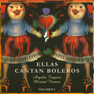 Ellas Cantan Boleros (Vol. 1)