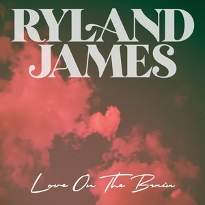 Love On The Brain (Explicit)