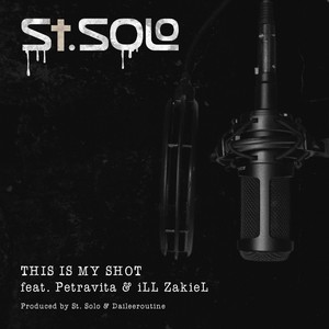 This Is My Shot[feat. Petravita & iLL ZakieL] (Radio Edit)