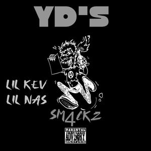Y.D's (feat. Lil Nas & Lil Kev) [Explicit]