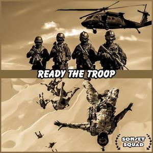 Ready The Troop (feat. i_Glow_ & C Dot FiYah)